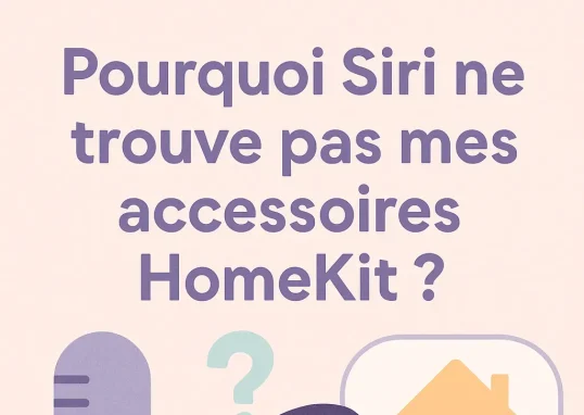 "Résoudre les problèmes de connexion Siri avec vos accessoires HomeKit"